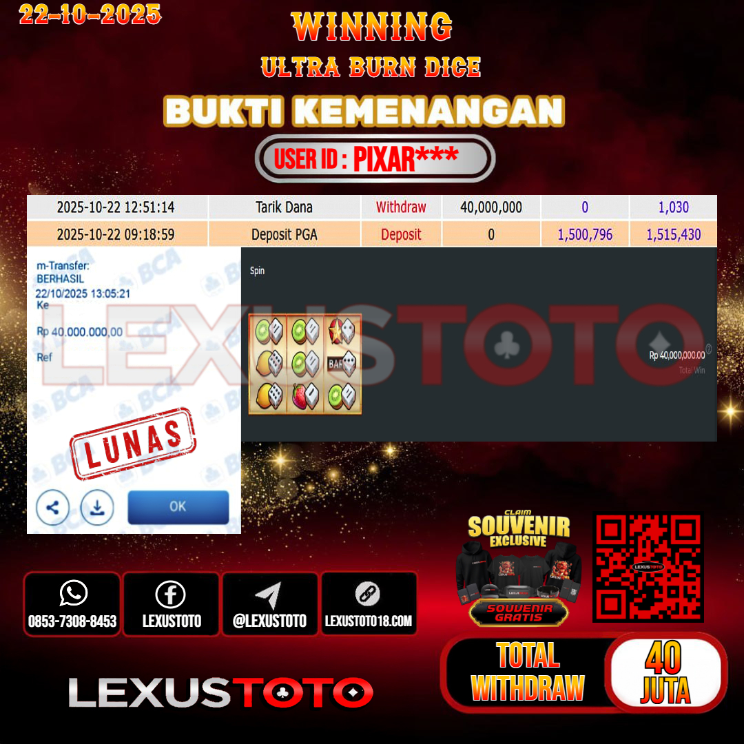 LEXUSTOTO JACKPOT SLOT ULTRA BURN DICE Rp.40.000.000,- LUNAS USER ID : PIXAR***